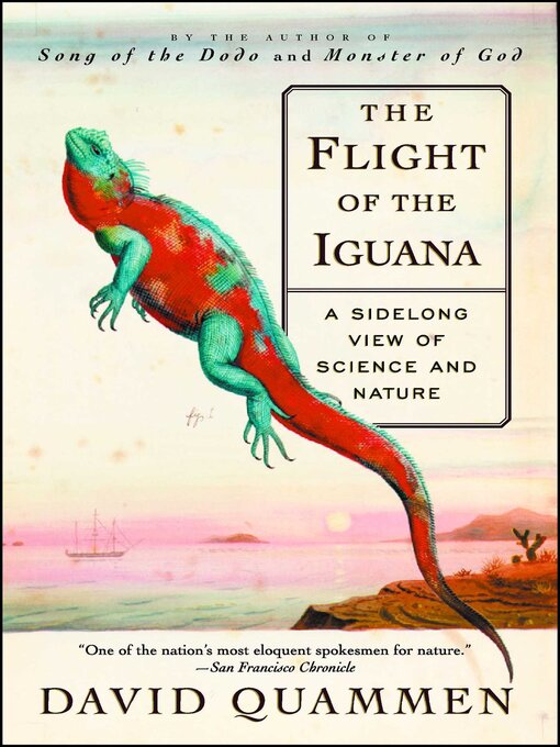 Title details for The Flight of the Iguana by David Quammen - Available